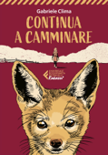 Continua a camminare - Gabriele Clima