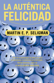 La auténtica felicidad - Martin E.P. Seligman