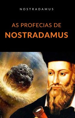 Capa do livro As Profecias de Nostradamus de Nostradamus