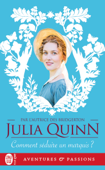 Les agents de la couronne (Tome 2) - Comment séduire un marquis ? - Julia Quinn