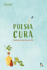 Poesia Cura - Rose Almeida & Absurtos Editora