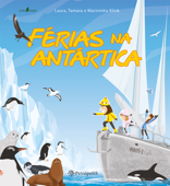 Férias na Antártica - Laura Klink, Tamara Klink & Marininha Klink