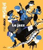 Le jazz - Astrid Dumontet, MAUD RIEMANN & Lisa Lugrin