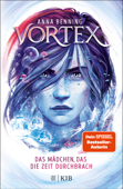 Vortex – Das Mädchen, das die Zeit durchbrach - Anna Benning