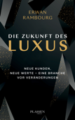 Die Zukunft des Luxus - Erwan Rambourg