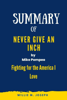 Summary of Never Give an Inch By Mike Pompeo: Fighting for the America I Love - Willie M. Joseph