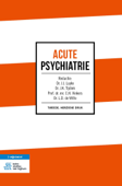 Acute psychiatrie - J.J. Luykx, J.K. Tijdink, C.H. Vinkers & L.D. de Witte