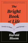 The Bright Book of Life - Harold Bloom