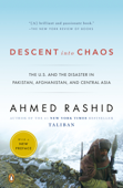 Descent into Chaos - Ahmed Rashid