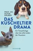 Das Kuscheltierdrama - Prof. Dr. Achim Gruber