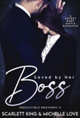 Saved by Her Boss: A Secret Baby Mafia Romance - Michelle Love