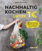 Nachhaltig kochen unter 1 Euro - Hanna Olvenmark