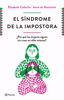 El síndrome de la impostora (Ed. Argentina) - Elisabeth Cadoche y Anne de Montarlot