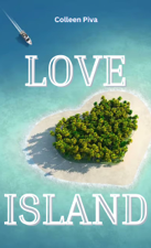 LOVE ISLAND - Colleen Piva Cover Art