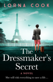 The Dressmaker’s Secret - Lorna Cook