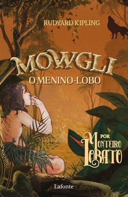 Capa do livro O Livro da Selva: As Aventuras de Mowgli de Rudyard Kipling