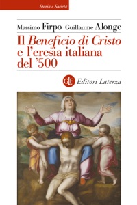 Il Beneficio di Cristo e l'eresia italiana del '500 Book Cover