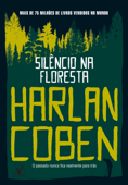 Silêncio na floresta - Harlan Coben
