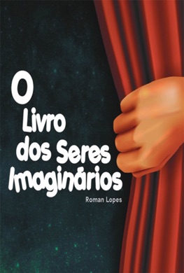 Capa do livro O Livro dos Seres Imaginários de Jorge Luis Borges