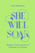 She Will Soar - Ana Sampson