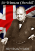 The Wit and Wisdom of Winston Churchill - Jon Allen