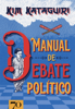 Manual de Debate Político - Kim Kataguiri