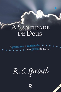 Capa do livro A Santidade de Deus de R.C. Sproul