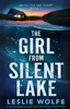 The Girl from Silent Lake - Leslie Wolfe