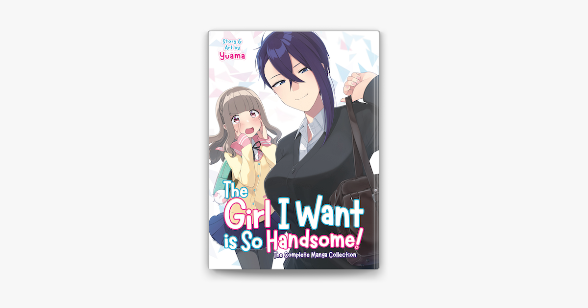 ‎The Girl I Want is So Handsome! The Complete Manga Collection on Apple - The Girl I Want Is So Handsome
