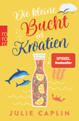 Die kleine Bucht in Kroatien - Julie Caplin