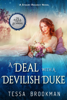 A Deal with a Devilish Duke - Tessa Brookman