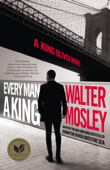 Every Man a King - Walter Mosley