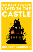 We Have Always Lived in the Castle Book Cover