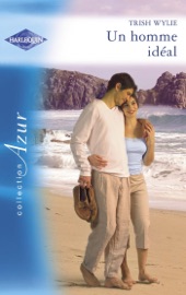 Un homme idéal (Harlequin Azur) - Trish Wylie by  Trish Wylie PDF Download
