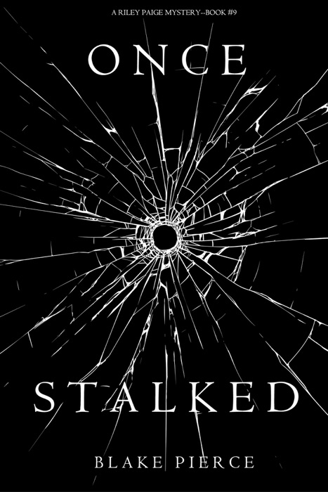 Once Stalked (A Riley Paige Mystery—Book 9)