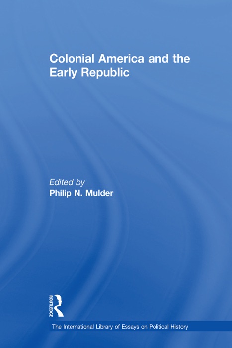 Colonial America and the Early Republic