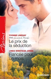 Le prix de la séduction - Fiancée pour un mois - Yvonne Lindsay & Linda Winstead Jones by  Yvonne Lindsay & Linda Winstead Jones PDF Download