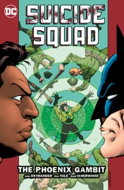 Suicide Squad Vol. 6: The Phoenix Gambit - John Ostrander, Kim Yale, Luke McDonnell, Dave DeVries, Geof Isherwood & Mark Badger by  John Ostrander, Kim Yale, Luke McDonnell, Dave DeVries, Geof Isherwood & Mark Badger PDF Download