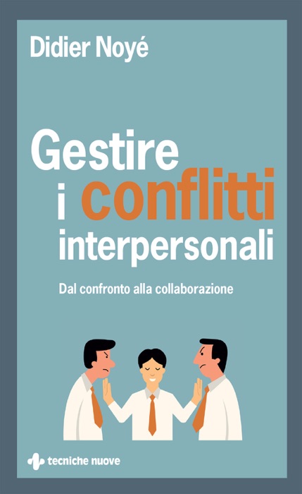 Gestire i conflitti interpersonali