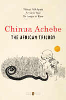 Chinua Achebe - The African Trilogy artwork