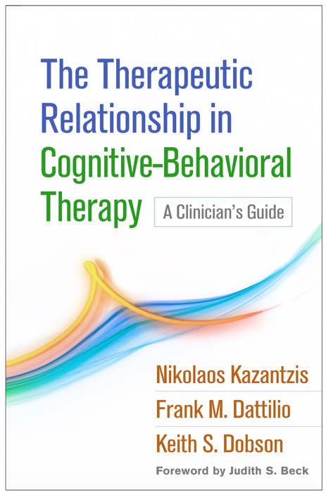 The Therapeutic Relationship in Cognitive-Behavioral Therapy