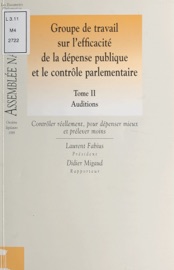 Book's Cover of Groupe de travail sur l'efficacité de la dépense publique et le contrôle parlementaire (2) : Auditions