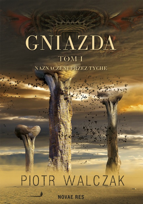 Gniazda. Tom I.