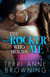 The Rocker Who Holds Me