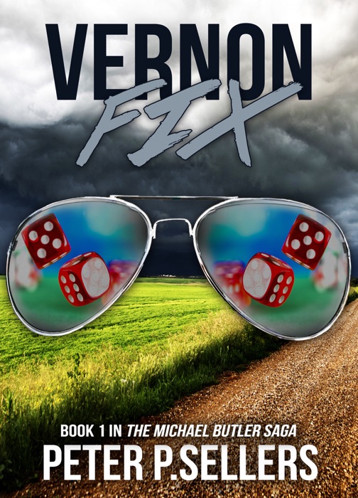 Vernon Fix Book 1: The Michael Butler Saga