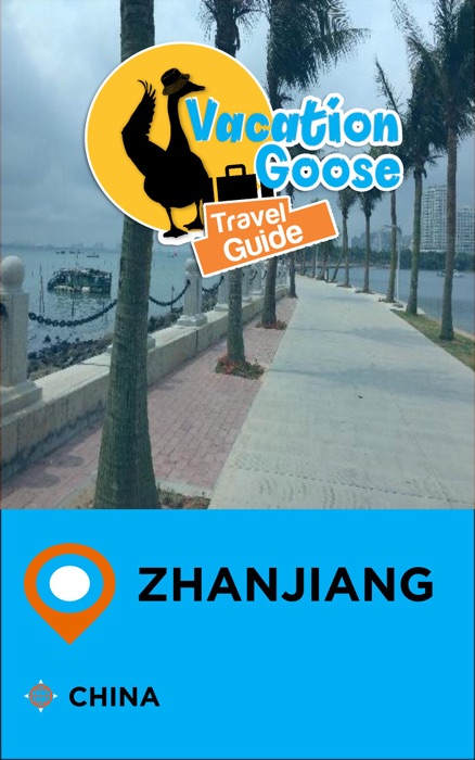 Vacation Goose Travel Guide Zhanjiang China