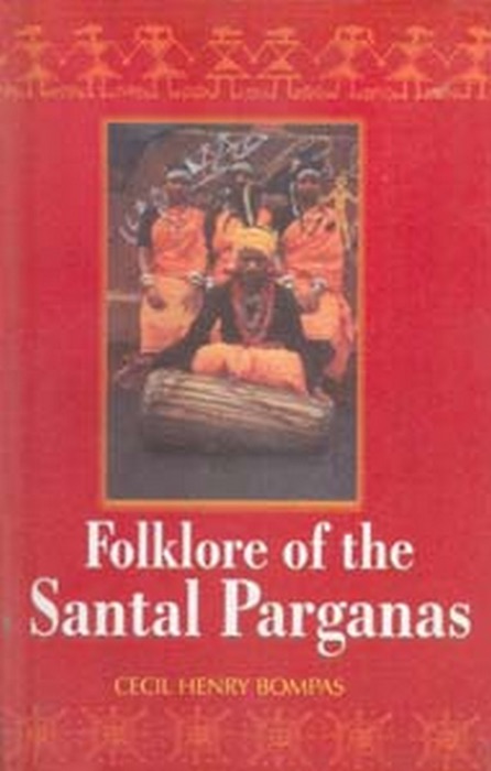 Folklore of the Santal Parganas