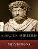 Meditations - Marcus Aurelius & George Long