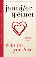 Jennifer Weiner - Who Do You Love artwork