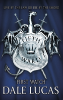 Dale Lucas - The Fifth Ward: First Watch artwork